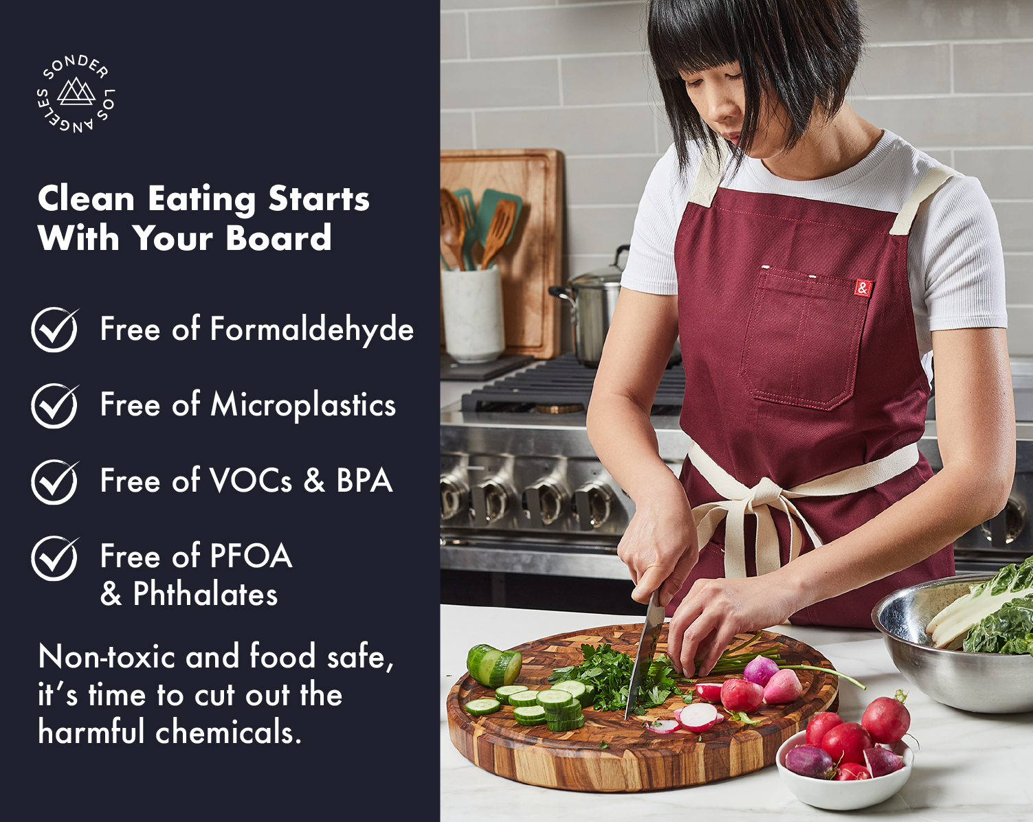 Sonder LA wood cutting boards are non-toxic and free of formaldehyde, microplastics, VOCs & BPA.