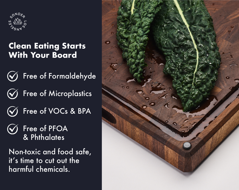 Sonder LA wood cutting boards are non-toxic and free of formaldehyde, microplastics, VOCs & BPA.