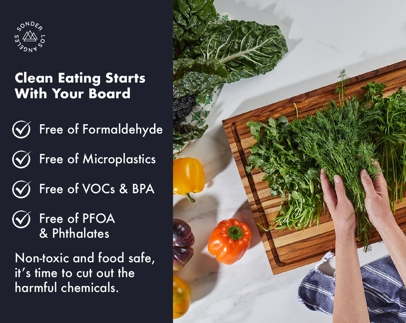 Sonder LA wood cutting boards are non-toxic and free of formaldehyde, microplastics, VOCs & BPA.